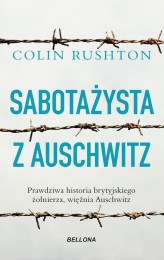 Okładka produktu Colin Rushton - Sabotażysta z Auschwitz