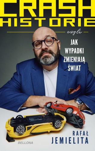 Crash historie, czyli wypadki zmieniają świat (książka z autografem)