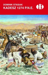 Okładka produktu Dominik Stasiak - Kadesz 1274 p.n.e.