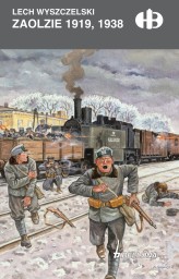 Okładka produktu Lech Wyszczelski - Zaolzie 1919-1938