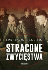 Okładka produktu Erich von Manstein - Stracone zwycięstwa