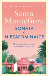Okładka produktu Santa Montefiore, Anna Maria Dobrzańska-Gadowska - Sonata o niezapominajce